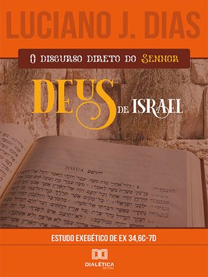 cover image of O Discurso Direto do Senhor, Deus de Israel